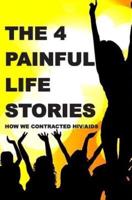 The 4 Painful Life Stories