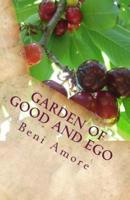 Garden of Good and Ego