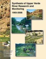 Synthesis of Upper Verde River Research and Monitoring 1993-2008