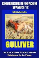 Kinderbücher in einfachem Spanisch Band 12: Gulliver