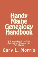 Handy Maine Genealogy Handbook