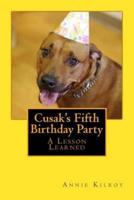 Cusak's Fifth Birthday Party