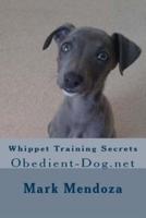 Whippet Training Secrets