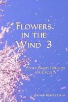 Flowers in the Wind 3