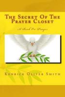The Secret Of The Prayer Closet