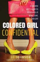 Colored Girl Confidential