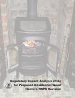 Regulatory Impact Analysis (RIA) for Proposed Residential Wood Heaters Nsps Revision