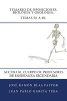 Temario De Oposiciones. Biologia Y Geologia. Temas 56 a 60.