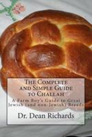 The Complete and Simple Guide to Challah