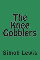 The Knee Gobblers