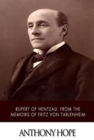 Rupert of Hentzau from the Memoirs of Fritz Von Tarlenheim