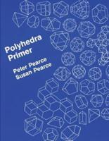 Polyhedra Primer