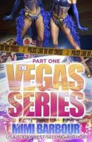The Vegas Series - Part One