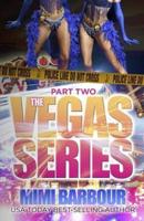 Vegas Series - Part Two