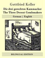 Die Drei Gerechten Kammacher / The Three Decent Combmakers