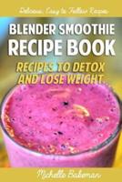 Blender Smoothie Recipe Book