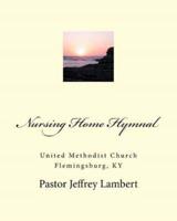 Nursing Home Hymnal