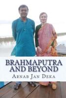 Brahmaputra and Beyond