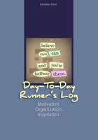 Day-to-Day Runner's Log