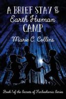 A Brief Stay at Earth Human Camp