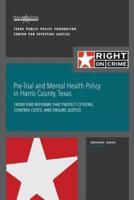 Pre-Trial and Mental Health Policy in Harris County, Texas