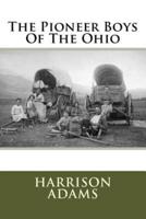 The Pioneer Boys Of The Ohio
