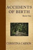 Accidents of Birth - Book One