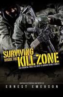 Surviving Inside the Kill Zone