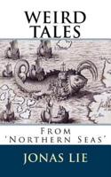 Weird Tales from Northern Seas: "Illustrated"