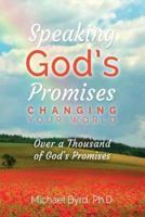 Speaking God's Promises Changing Your World