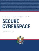 The National Strategy to Secure Cyberspace, February 2003