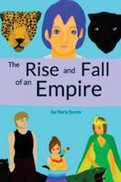 The Rise And Fall Of An Empire