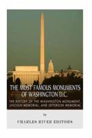 The Most Famous Monuments of Washington D.C.