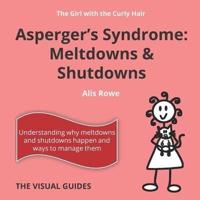 Asperger's Syndrome Meltdowns and Shutdowns