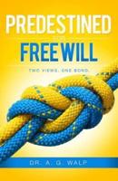 Predestined for Freewill