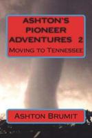ASHTON'S PIONEER ADVENTURES Vol.2