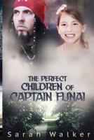 The Perfect Children of Captain Funai