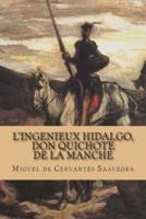 L'Ingenieux Hidalgo, Don Quichote De La Manche
