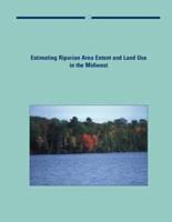 Estimating Riparian Area Extent and Land Use in the Midwest
