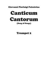 Canticum Cantorum - Brass Quintet - Trumpet 2