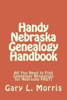 Handy Nebraska Genealogy Handbook