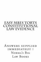 Easy Mbes Torts Constitutional Law Evidence