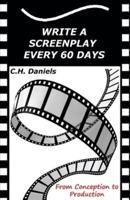 Write a Screenplay Every 60 Days
