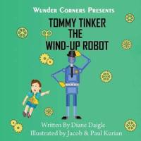 Tommy Tinker The Wind-Up Robot