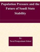 Population Pressure and the Future of Saudi State Stability