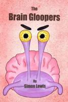 The Brain Gloopers