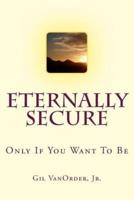 Eternally Secure