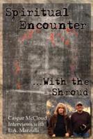 Spiritual Encounter With the Shroud