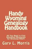 Handy Wyoming Genealogy Handbook