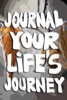 Journal Your Life's Journey